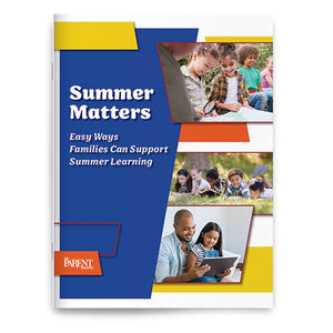 Summer Matters: Easy Ways Families Can Support Summer Learning (Electronic)