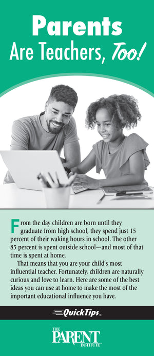 Parents Are Teachers, Too! QuickTips Brochure