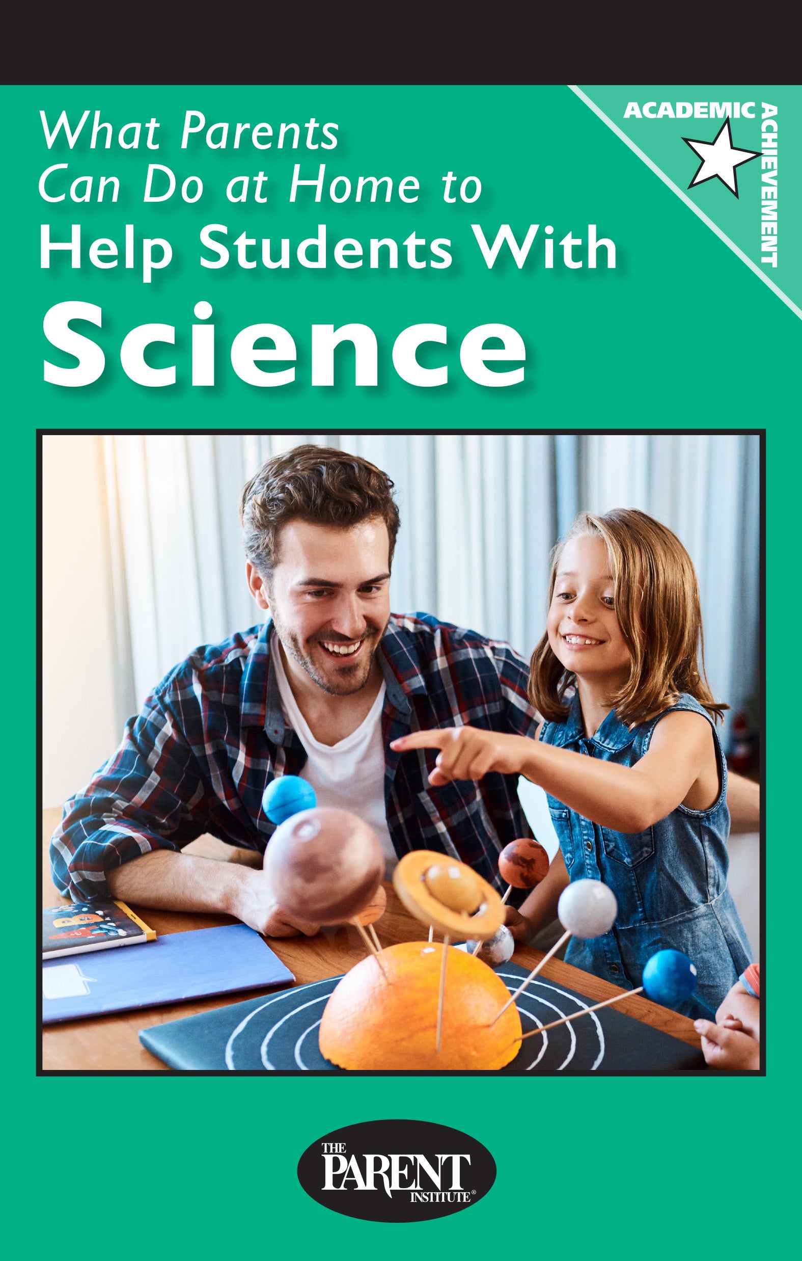What Parents Can Do at Home to Help Students with Science (Electronic)
