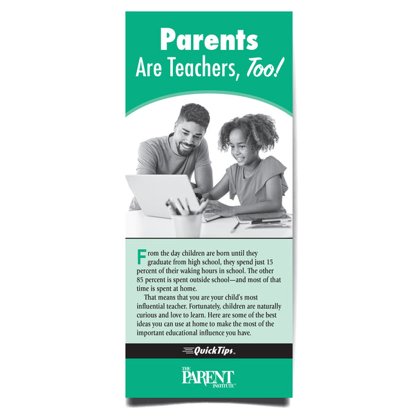 Parents Are Teachers, Too! QuickTips Brochure