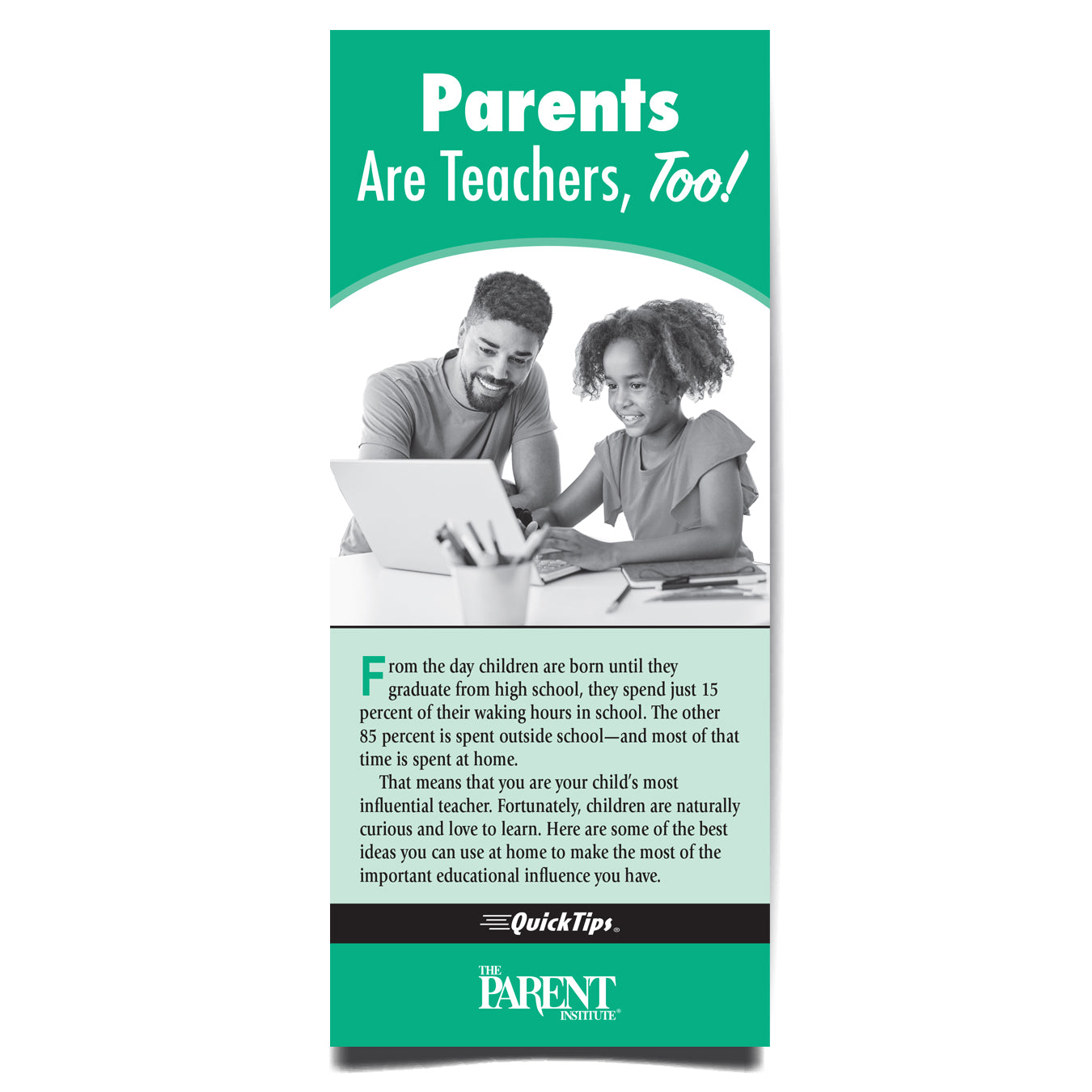 Parents Are Teachers, Too! QuickTips Brochure