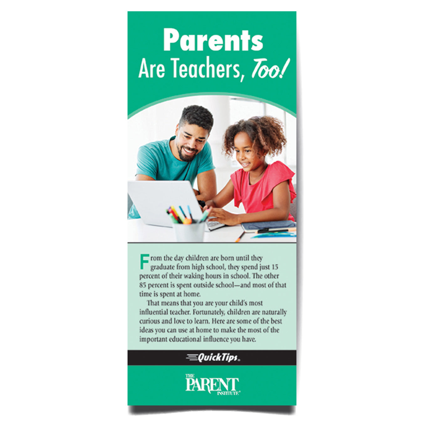 Parents Are Teachers, Too! QuickTips Brochure