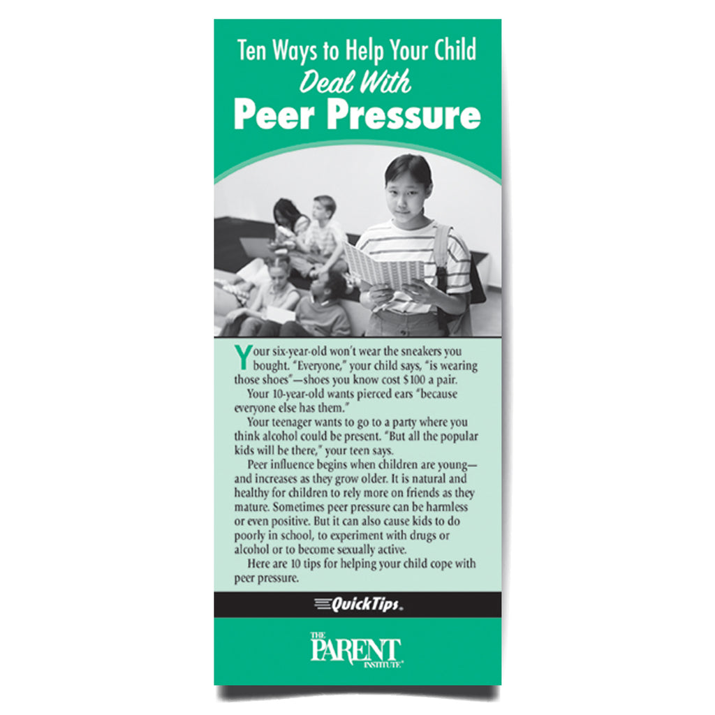 Ten Ways to Help Your Child Deal with Peer Pressure QuickTips Brochure