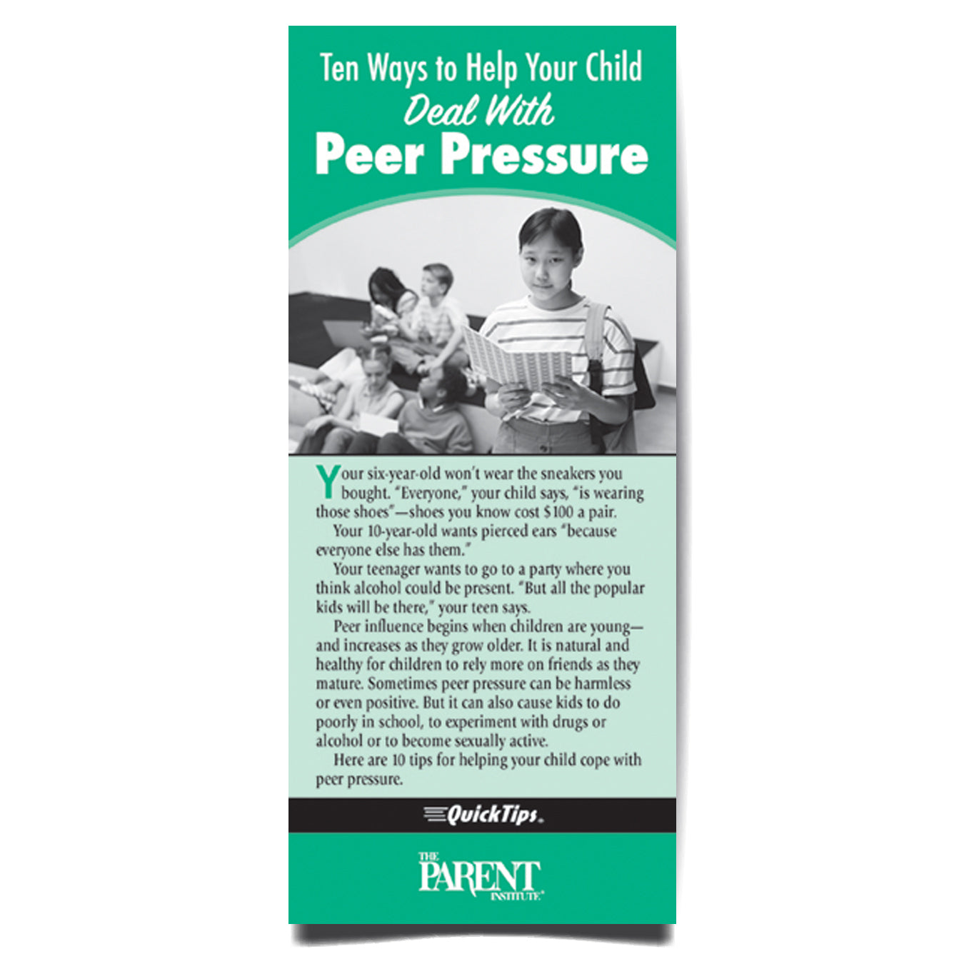 Ten Ways to Help Your Child Deal with Peer Pressure QuickTips Brochure