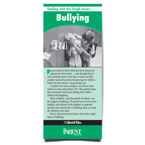 Dealing with the Tough Issues… Bullying QuickTips Brochure
