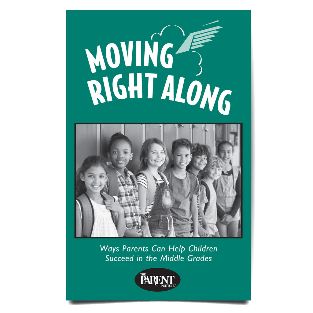 Moving Right Along: Ways Parents Can Help Children Succeed in the Middle Grades Booklet