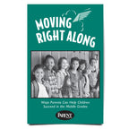 Moving Right Along: Ways Parents Can Help Children Succeed in the Middle Grades Booklet