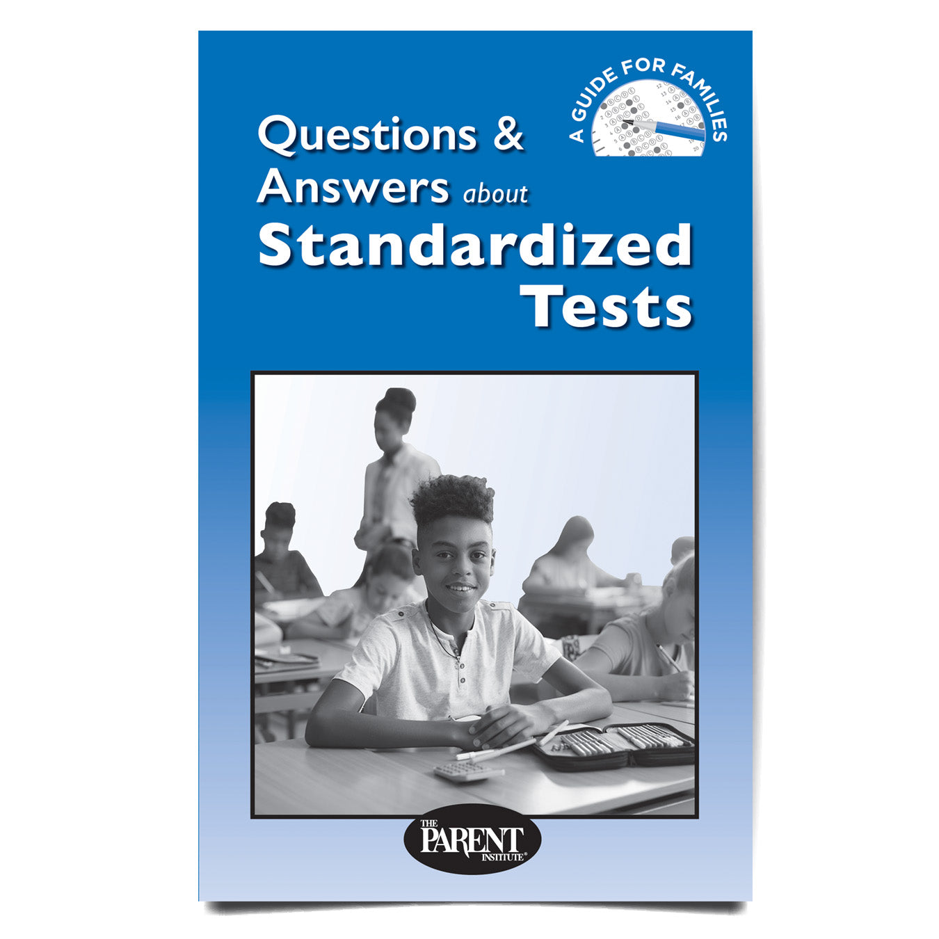 Questions and Answers About Standardized Tests Booklet