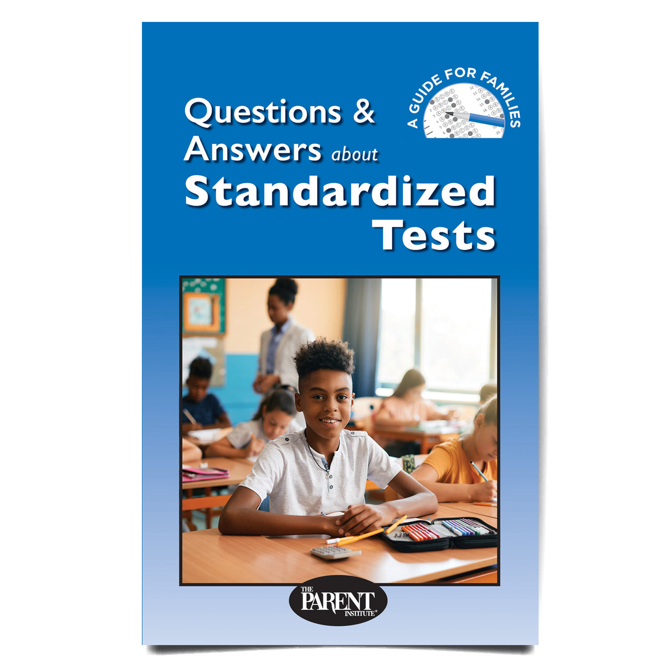 Questions and Answers about Standardized Tests Booklet