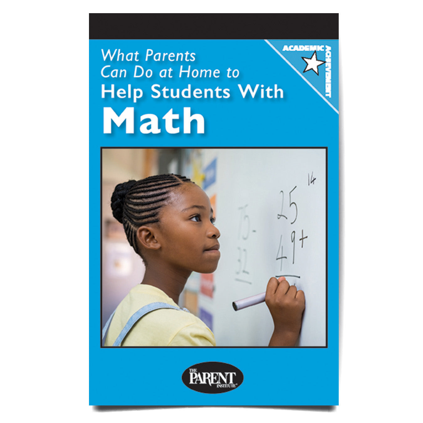What Parents Can Do at Home to Help Students with Math Booklet