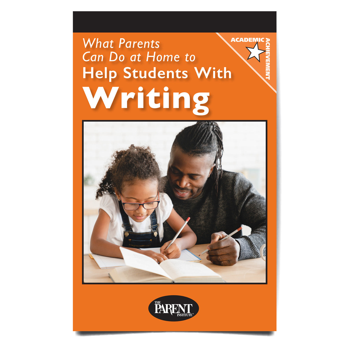 What Parents Can Do at Home to Help Students with Writing Booklet