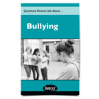 Questions Parents Ask About... Bullying brochure