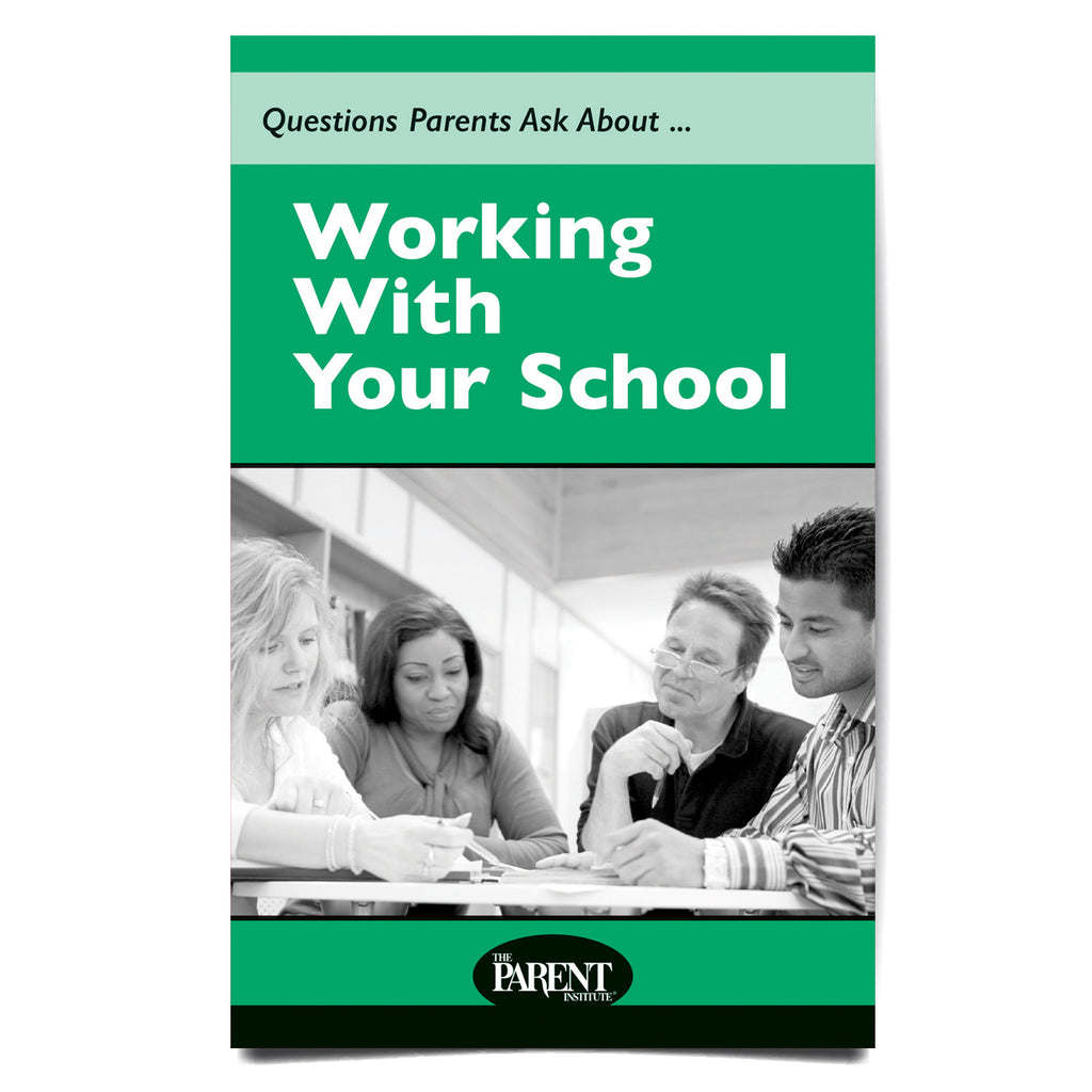 Questions Parents Ask About... Working with Your School Booklet