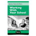 Questions Parents Ask About... Working with Your School Booklet