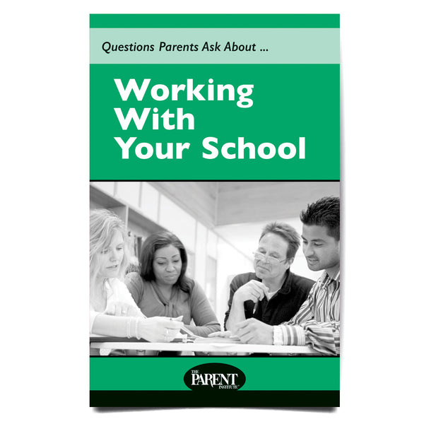 Questions Parents Ask About... Working with Your School Booklet