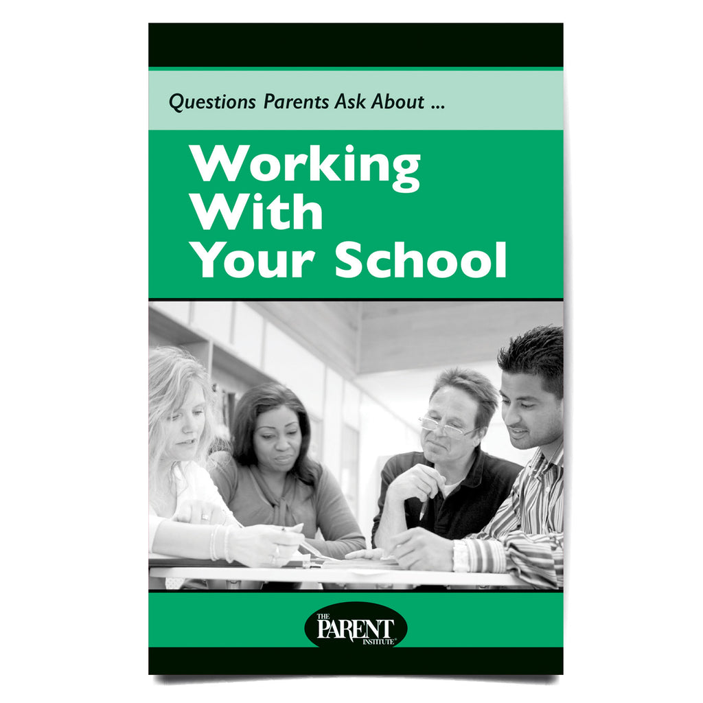 Questions Parents Ask About... Working with Your School Booklet