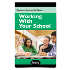 Questions Parents Ask About... Working with Your School (Digital)