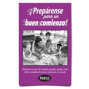 Off to a Good Start! Ways Families Can Help Children Get Ready to Begin School Spanish Booklet