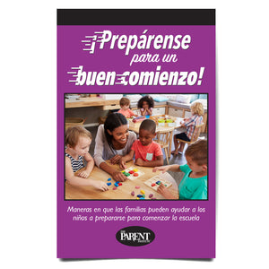 Off to a Good Start! Ways Families Can Help Children Get Ready to Begin School Spanish Booklet