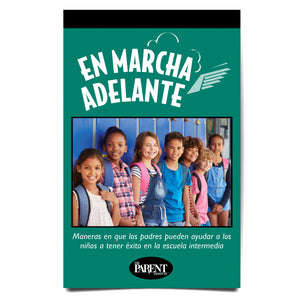 Moving Right Along: Ways Parents Can Help Children Succeed in the Middle Grades Spanish Booklet