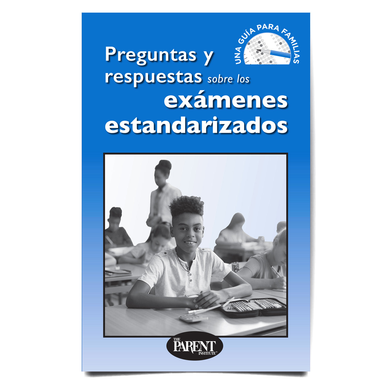 Questions and Answers About Standardized Tests Spanish Booklet