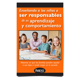 Teaching Children Responsibility for Their Learning & Behavior Spanish Booklet