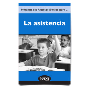 Questions Parents Ask About... Attendance Spanish brochure