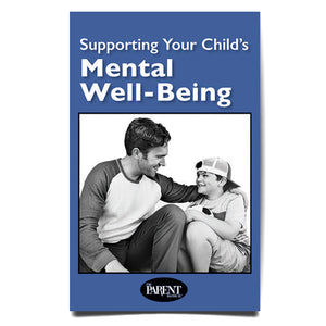 Supporting Your Child’s Mental Well-Being Booklet