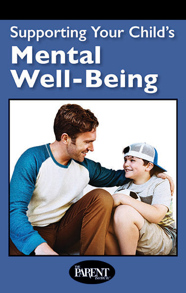Supporting Your Child’s Mental Well-Being (Electronic)
