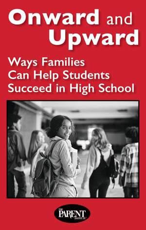 Onward and Upward: Ways Families Can Help Students Succeed in High School