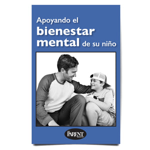 Supporting Your Child’s Mental Well-Being Spanish Booklet