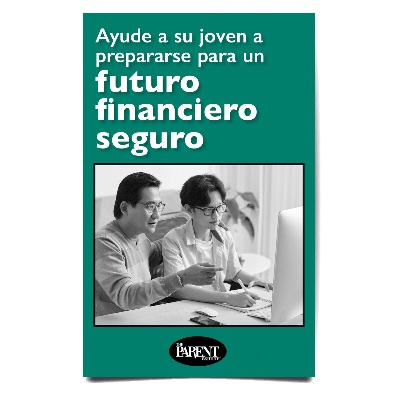 Help Your Student Prepare for a Secure Financial Future Spanish Booklet
