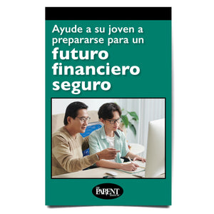 Help Your Student Prepare for a Secure Financial Future Spanish Booklet