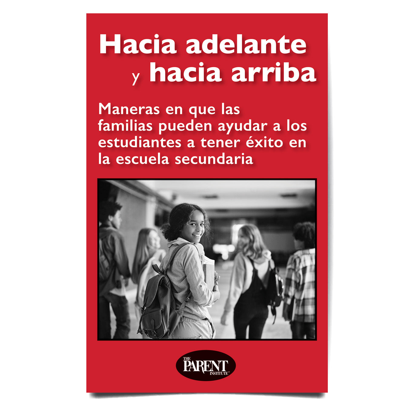 Onward and Upward: Ways Families Can Help Students Succeed in High School Spanish Booklet