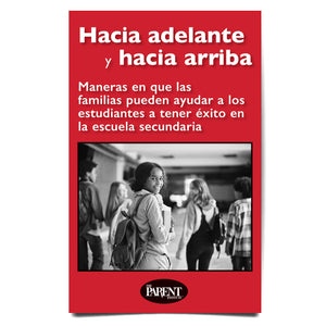Onward and Upward: Ways Families Can Help Students Succeed in High School Spanish Booklet