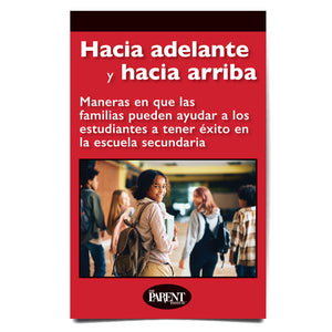 Onward and Upward: Ways Families Can Help Students Succeed in High School Spanish Booklet