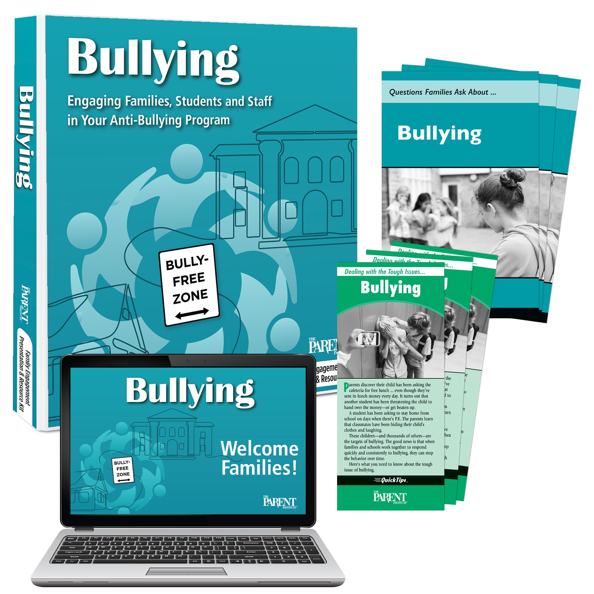 Bullying: Engaging Families, Students and Staff in Your Anti-Bullying Program Resource Kit for Families