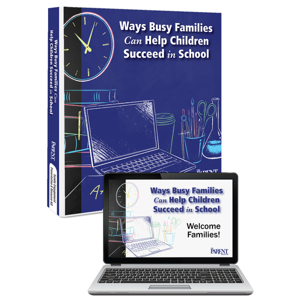Ways Busy Families Can Help Children Succeed in School Resource Kit