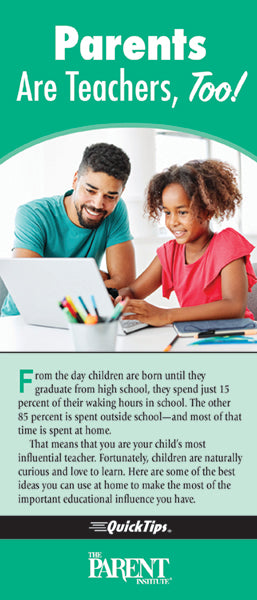 Parents Are Teachers, Too! QuickTips Brochure