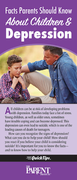 Facts Parents Should Know About Children & Depression QuickTips Brochure