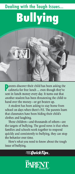 Dealing with the Tough Issues… Bullying QuickTips Brochure for Parents and Families