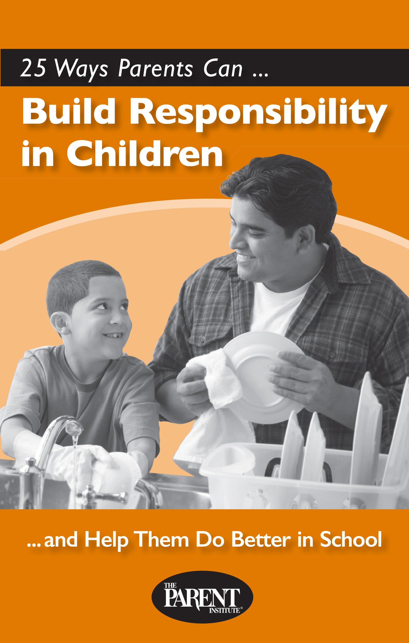 25 Ways Parents Can Build Responsibility in Children (Electronic)