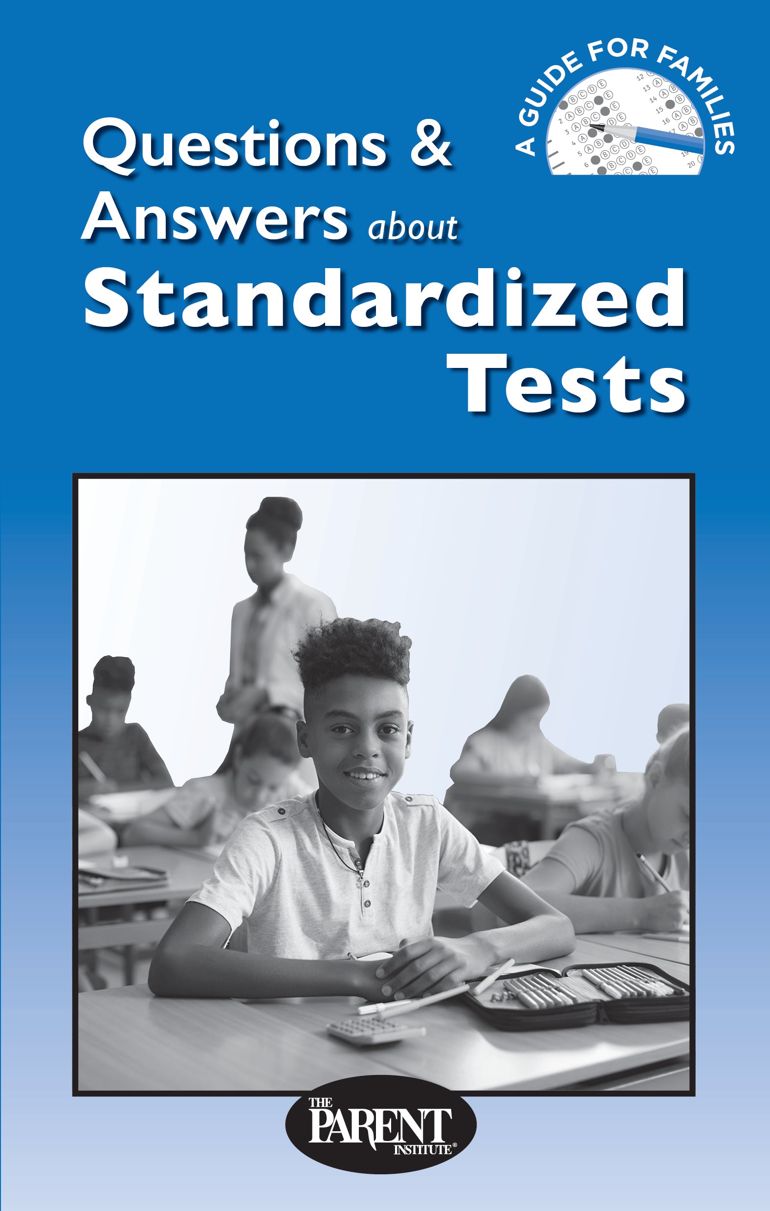 Questions and Answers About Standardized Tests
