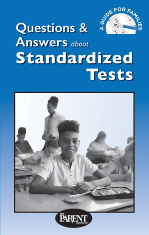Questions and Answers About Standardized Tests