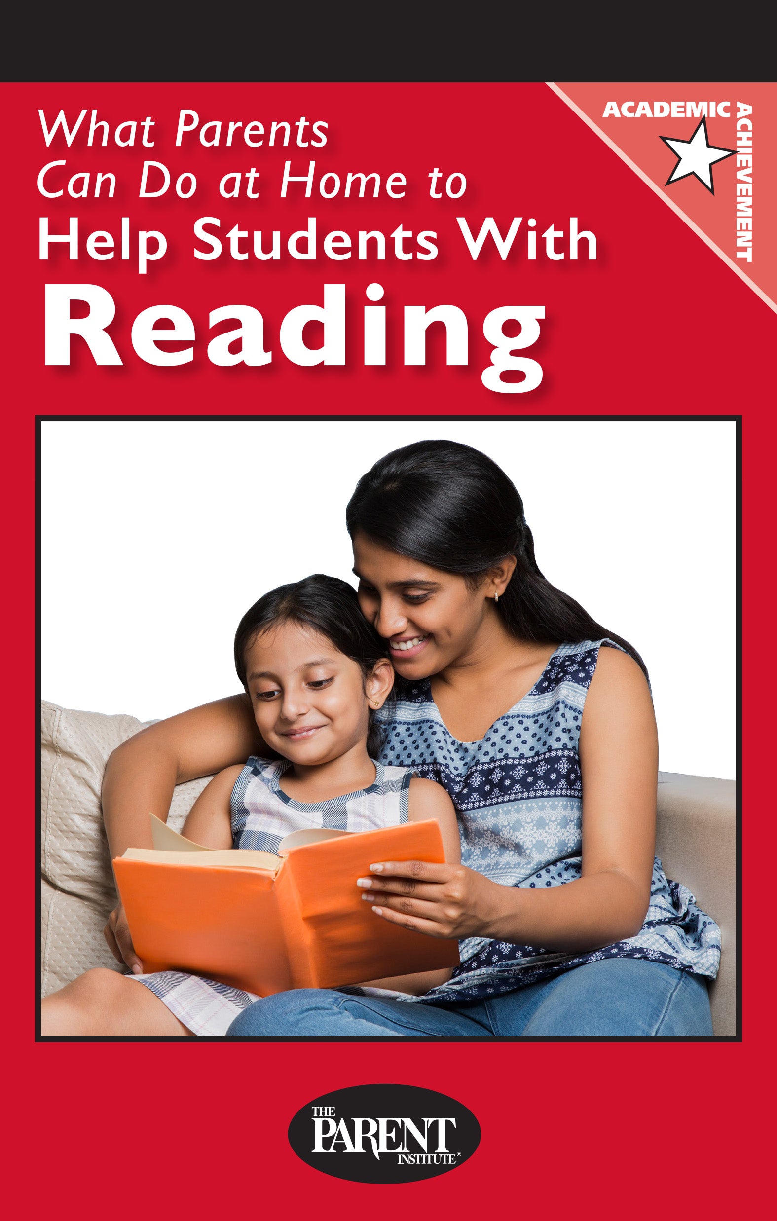 What Parents Can Do at Home to Help Students with Reading (Electronic)