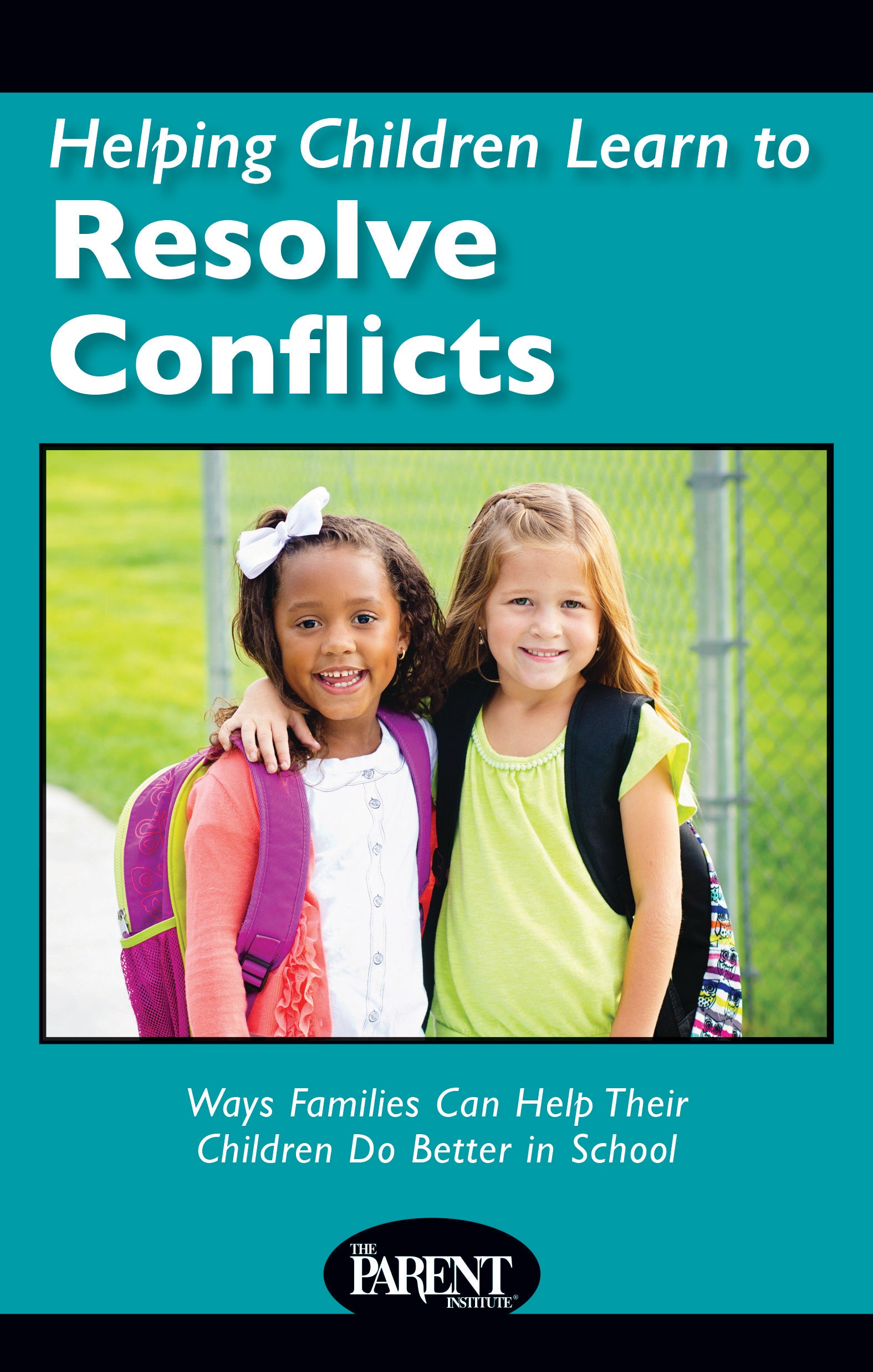 Helping Children Learn to Resolve Conflicts (Electronic)