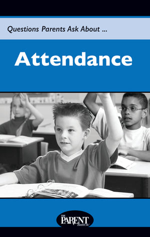 Questions Parents Ask About... Attendance (Electronic)